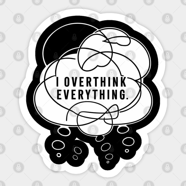 I overthink everything, Introvert Sticker by SimpleInk